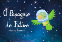O Papagaio do Futuro: jornalista capixaba lança nova história