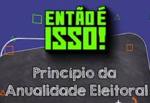 Conheça o princípio da anualidade eleitoral