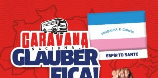 A Caravana ‘GlauberFica’ vai passar pelo Espírito Santo!